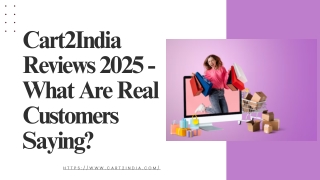 Cart2India Reviews 2025 - What Are Real Customers Saying