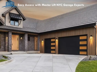 Easy Access with Master Lift NYC Garage Experts