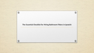 The Essential Checklist for Hiring Bathroom Fitters in Ipswich