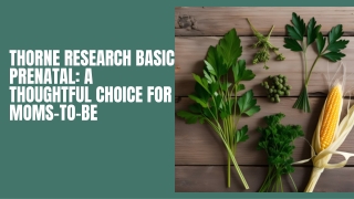 Thorne Research Basic Prenatal: A Thoughtful Choice for Moms-to-Be