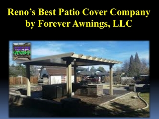 Reno’s Best Patio Cover Company by Forever Awnings, LLC