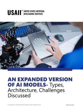 An Expanded Version of AI Models - Types, Architecture, Challenges Discussed