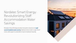 Efficient Water Saving Solutions for Staff Accommodation