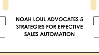 Noah Loul Advocates 5 Strategies for Effective Sales Automation