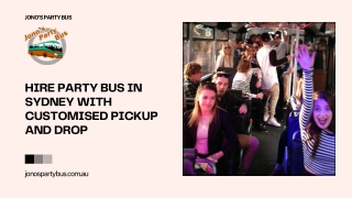 Hire Party Bus in Sydney with Customised Pickup And Drop