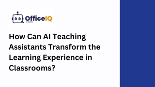 How Can AI Teaching Assistants Transform the Learning Experience in Classrooms?