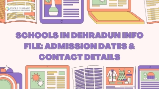 Schools in Dehradun Info File Admission Dates & Contact Details