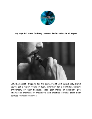 Top Vape Gift Ideas for Every Occasion Perfect Gifts for All Vapers