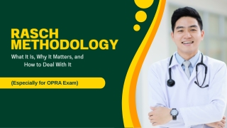 Rasch Methodology – What It Is, Why It Matters, and How to Deal With It (Especia