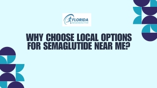 Why Choose Local Options for Semaglutide Near Me?