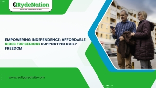 Empowering Independence Affordable Rides for Seniors Supporting Daily Freedom