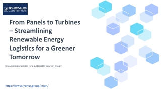 From Panels to Turbines – Streamlining Renewable Energy Logistics for a Greener Tomorrow