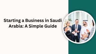 Starting a Business in Saudi Arabia A Simple Guide