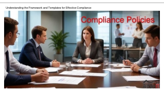 Understanding the Framework and Templates for Effective Compliance