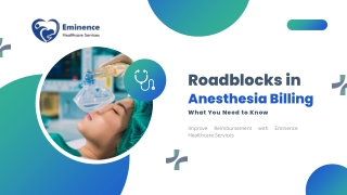 Roadblocks in Anesthesia Billing: What You Need to Know