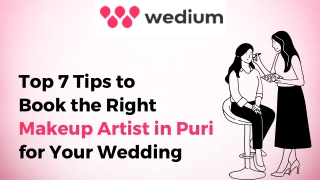 Top 7 Tips to  Book the Right Makeup Artist in Puri for Your Wedding