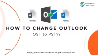 How to Change Outlook OST to PST