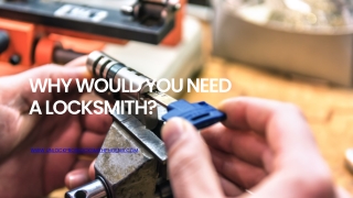Why Would You Need a Locksmith?