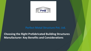 Choosing the Right Prefabricated Building Structures Manufacturer Key Benefits and Considerations