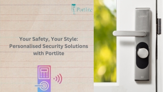 Your Safety, Your Style Personalised Security Solutions with Portlite