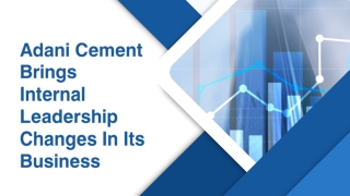 Adani Cement Brings Internal Leadership Changes In Its Business