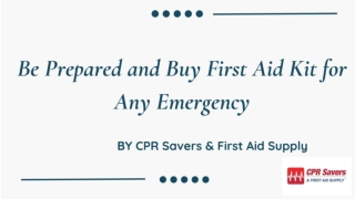 Be Prepared and Buy First Aid Kit for Any Emergency