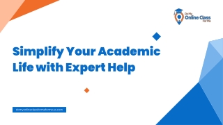 Simplify Your Academic Life with Expert Help