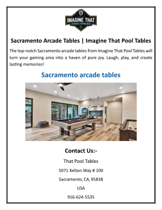 Sacramento Arcade Tables