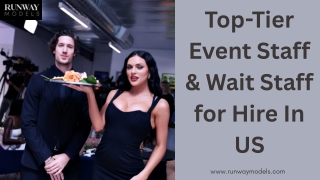 Top-Tier Event Staff & Wait Staff for Hire In US