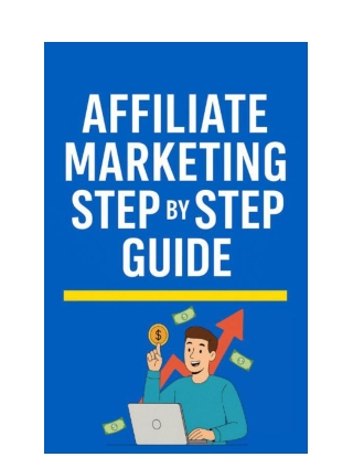 Affiliate Marketing Step by Step Guide: Learn How to Succeed From Scratch
