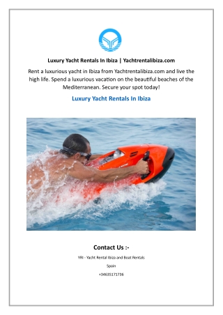 Luxury Yacht Rentals In Ibiza  Yachtrentalibiza