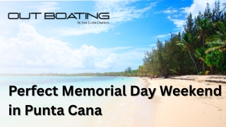 Perfect Memorial Day Weekend in Punta Cana