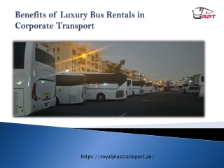 Benefits of Luxury Bus Rentals in Corporate Transport