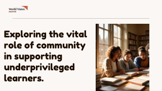 Exploring the vital role of community in supporting underprivileged learners