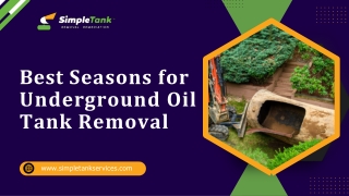 Best Seasons for Underground Oil Tank Removal
