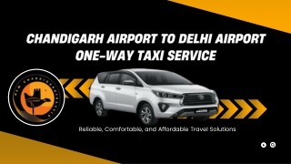 Chandigarh Airport to Delhi Airport One-Way Taxi Service – New Chandigarh Travel