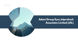 Adani Group Eyes Jaiprakash Associates Limited (JAL)