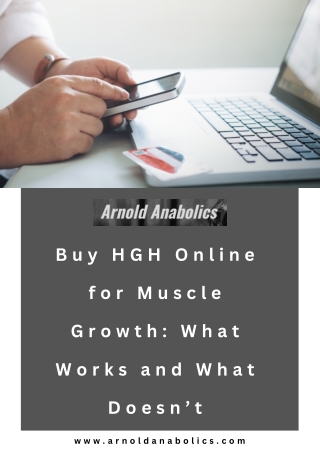 Buy HGH Online for Muscle Growth What Works and What Doesn’t