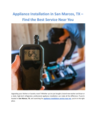 Appliance Installation in San Marcos, TX – Find the Best Service Near You