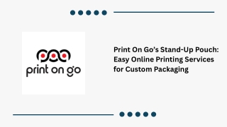Print On Go’s Stand-Up Pouch: Easy Online Printing Services for Custom Packaging