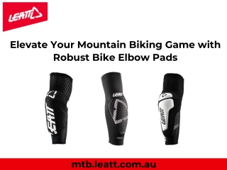 Elevate Your Mountain Biking Game with Robust Bike Elbow Pads