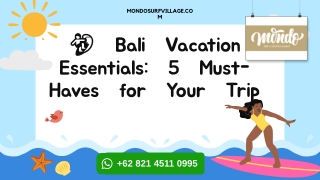 Bali Vacation Essentials: 5 Must-Haves for Your Trip
