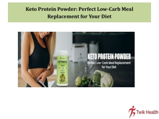 Keto Protein Powder Perfect Low-Carb Meal Replacement for Your Diet