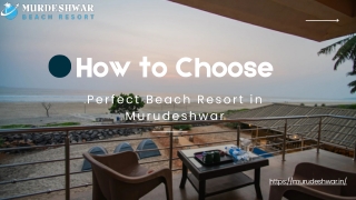 How to Choose the Perfect Beach Resort in Murudeshwar