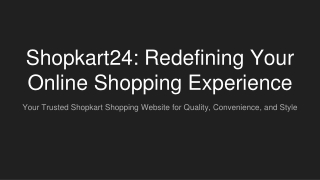 Shopkart24_ Redefining Your Online Shopping Experience