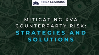Mitigating XVA Counterparty Risk - Strategies and Solutions