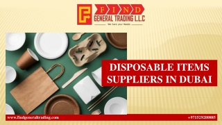 DISPOSABLE ITEMS SUPPLIERS IN DUBAI