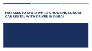 Mistakes to Avoid While Choosing Luxury Car Rental with Driver in Dubai