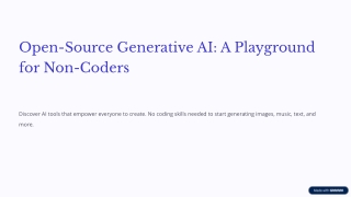 Open-Source Generative AI: A Playground for Non-Coders