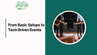 From Basic Setups to Tech-Driven Events